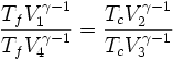 \frac{T_f V_1 ˆ{\gamma -1}}{T_f V_4 ˆ{\gamma -1} } = \frac{T_c V_2 ˆ{\gamma -1}}{T_c V_3 ˆ{\gamma -1}}